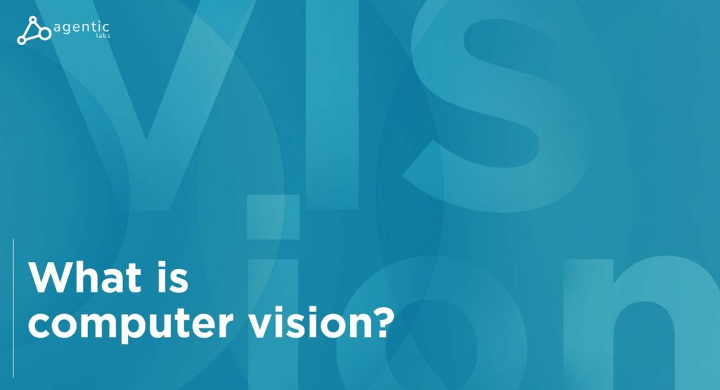 What is computer vision